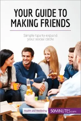 50minutes |  Your Guide to Making Friends | eBook | Sack Fachmedien