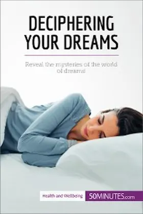 50minutes |  Deciphering Your Dreams | eBook | Sack Fachmedien