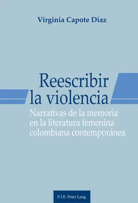 Capote Díaz |  Reescribir la violencia | eBook | Sack Fachmedien