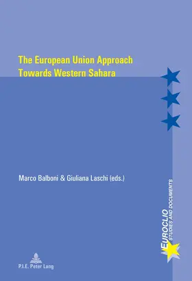 Balboni / Laschi |  The European Union Approach Towards Western Sahara | eBook | Sack Fachmedien