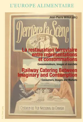 Williot |  La restauration ferroviaire entre représentations et consommations / Railway Catering Between Imaginary and Consumption | Buch |  Sack Fachmedien