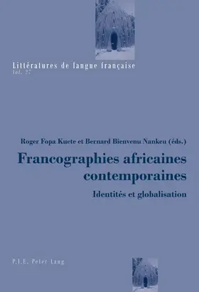 Fopa Kuete / Nankeu |  Francographies africaines contemporaines | eBook | Sack Fachmedien