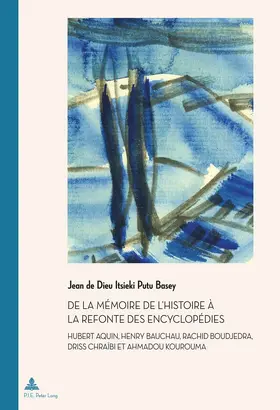 Itsieki Putu Basey |  De la mémoire de l’Histoire à la refonte des encyclopédies | eBook | Sack Fachmedien