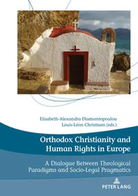 DIAMANTOPOULOU / Christians |  Orthodox Christianity and Human Rights in Europe | eBook | Sack Fachmedien