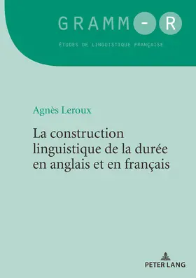 Leroux |  La construction linguistique de la durée en anglais et en français | eBook | Sack Fachmedien