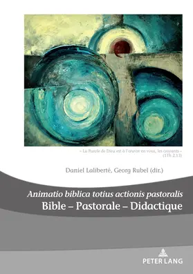 Laliberté / Rubel |  Bible – Pastorale – Didactique/Bible – Pastoral – Didactics | eBook | Sack Fachmedien