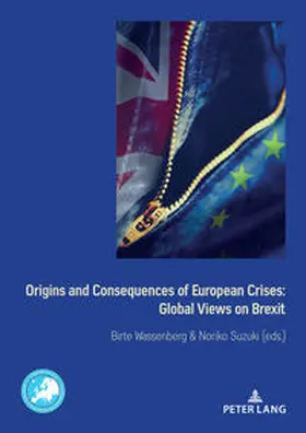 Wassenberg / Suzuki |  Origins and Consequences of European Crises: Global Views on Brexit | eBook | Sack Fachmedien