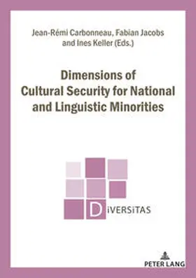 Carbonneau / Jacobs / Keller |  Dimensions of Cultural Security for National and Linguistic Minorities | eBook | Sack Fachmedien