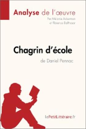 Ackerman / Balthasar |  Chagrin d'école de Daniel Pennac (Analyse de l'oeuvre) | eBook | Sack Fachmedien