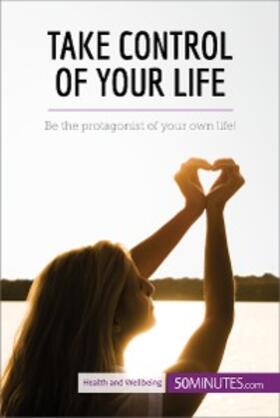50minutes |  Take Control of Your Life | eBook | Sack Fachmedien