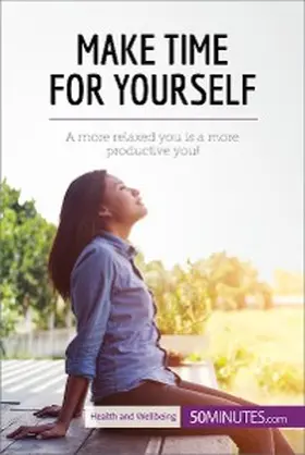 50minutes |  Make Time for Yourself | eBook | Sack Fachmedien