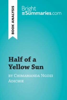 Summaries |  Half of a Yellow Sun by Chimamanda Ngozi Adichie (Book Analysis) | eBook | Sack Fachmedien