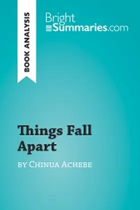 Summaries |  Things Fall Apart by Chinua Achebe (Book Analysis) | eBook | Sack Fachmedien