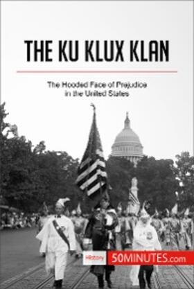 50minutes |  The Ku Klux Klan | eBook | Sack Fachmedien