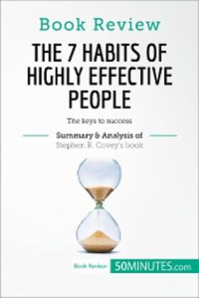 50minutes |  Book Review: The 7 Habits of Highly Effective People by Stephen R. Covey | eBook | Sack Fachmedien
