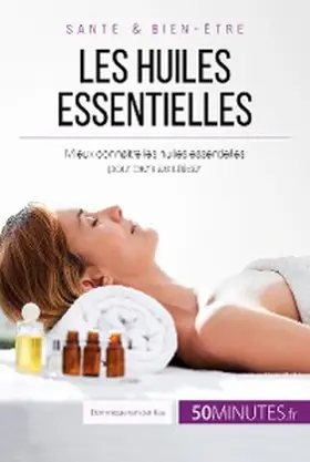 Kaa |  Les huiles essentielles | eBook | Sack Fachmedien