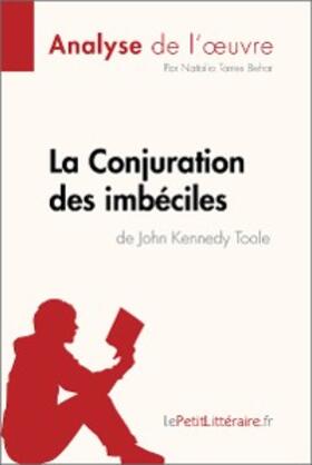 Torres Behar |  La Conjuration des imbéciles de John Kennedy Toole (Analyse de l'oeuvre) | eBook | Sack Fachmedien
