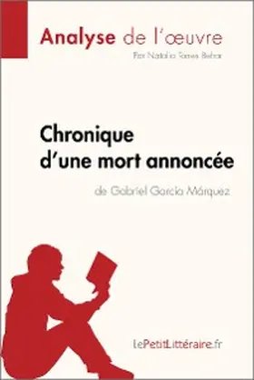 Torres Behar |  Chronique d'une mort annoncée de Gabriel García Márquez (Analyse de l'oeuvre) | eBook | Sack Fachmedien