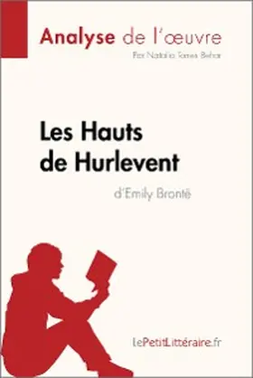Torres Behar |  Les Hauts de Hurlevent de Emily Brontë (Analyse de l'oeuvre) | eBook | Sack Fachmedien