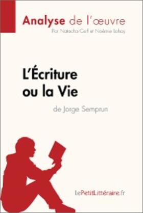 Cerf / Lohay |  L'Écriture ou la Vie de Jorge Semprun (Analyse de l'oeuvre) | eBook | Sack Fachmedien