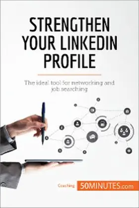 50minutes |  Strengthen Your LinkedIn Profile | eBook | Sack Fachmedien
