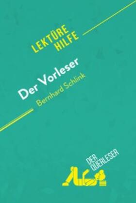 Kuta / Quintard |  Der Vorleser von Bernhard Schlink (Lektürehilfe) | eBook | Sack Fachmedien