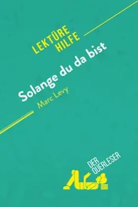 Pinaud / Ramain |  Solange du da bist von Marc Levy (Lektürehilfe) | eBook | Sack Fachmedien
