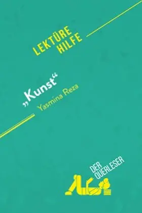 El Gharbi |  "Kunst" von Yasmina Reza (Lektürehilfe) | eBook | Sack Fachmedien