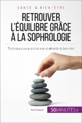 Smayan |  Retrouver l'équilibre grâce à la sophrologie | eBook | Sack Fachmedien