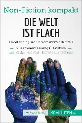 50minuten |  Die Welt ist flach. Zusammenfassung & Analyse des Bestsellers von Thomas L. Friedman | eBook | Sack Fachmedien