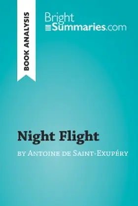 Summaries |  Night Flight by Antoine de Saint-Exupéry (Book Analysis) | eBook | Sack Fachmedien