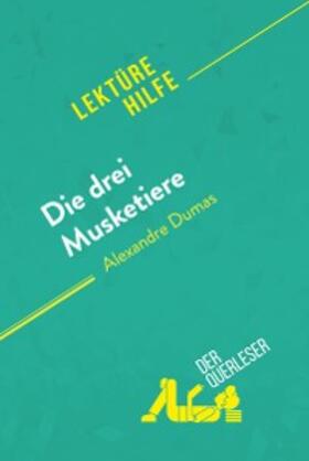 Ackerman / Lhoste |  Die drei Musketiere von Alexandre Dumas (Lektürehilfe) | eBook | Sack Fachmedien