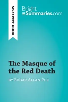 Summaries |  The Masque of the Red Death by Edgar Allan Poe (Book Analysis) | eBook | Sack Fachmedien