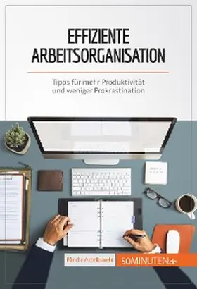 Aussant |  Effiziente Arbeitsorganisation | eBook | Sack Fachmedien
