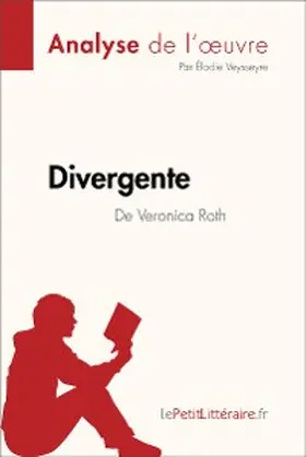 Veysseyre |  Divergente de Veronica Roth (Analyse de l'oeuvre) | eBook | Sack Fachmedien
