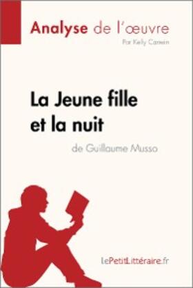 Carrein |  La Jeune Fille et la nuit de Guillaume Musso (Analyse de l'oeuvre) | eBook | Sack Fachmedien