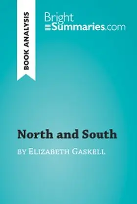 Summaries |  North and South by Elizabeth Gaskell (Book Analysis) | eBook | Sack Fachmedien