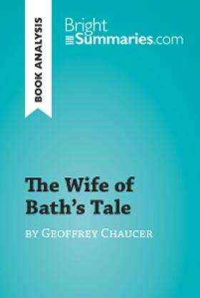 Summaries |  The Wife of Bath's Tale by Geoffrey Chaucer (Book Analysis) | eBook | Sack Fachmedien