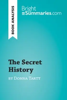 Summaries |  The Secret History by Donna Tartt (Book Analysis) | eBook | Sack Fachmedien