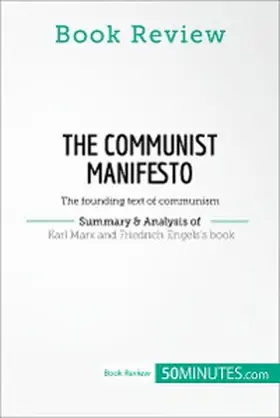 50minutes |  Book Review: The Communist Manifesto by Karl Marx and Friedrich Engels | eBook | Sack Fachmedien