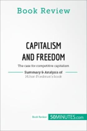 50minutes |  Book Review: Capitalism and Freedom by Milton Friedman | eBook | Sack Fachmedien