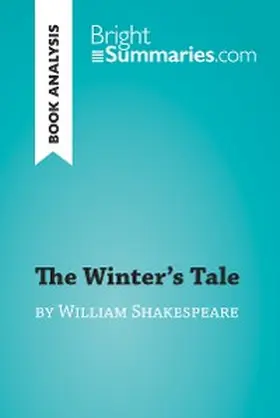 Summaries |  The Winter's Tale by William Shakespeare (Book Analysis) | eBook | Sack Fachmedien