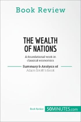 50minutes |  Book Review: The Wealth of Nations by Adam Smith | eBook | Sack Fachmedien