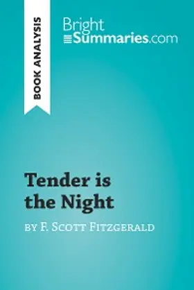 Summaries |  Tender is the Night by F. Scott Fitzgerald (Book Analysis) | eBook | Sack Fachmedien