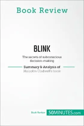 50minutes |  Book Review: Blink by Malcolm Gladwell | eBook | Sack Fachmedien