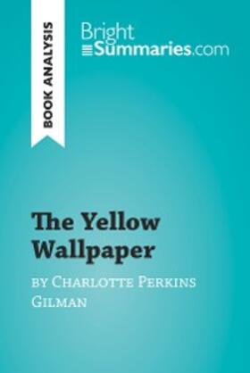 Herward |  The Yellow Wallpaper by Charlotte Perkins Gilman (Book Analysis) | eBook | Sack Fachmedien