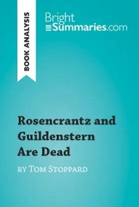 Summaries |  Rosencrantz and Guildenstern Are Dead by Tom Stoppard (Book Analysis) | eBook | Sack Fachmedien