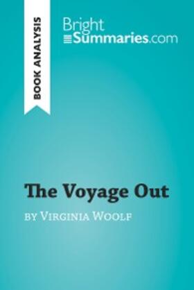 Summaries |  The Voyage Out by Virginia Woolf (Book Analysis) | eBook | Sack Fachmedien