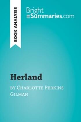 Summaries |  Herland by Charlotte Perkins Gilman (Book Analysis) | eBook | Sack Fachmedien