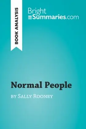 Summaries |  Normal People by Sally Rooney (Book Analysis) | eBook | Sack Fachmedien